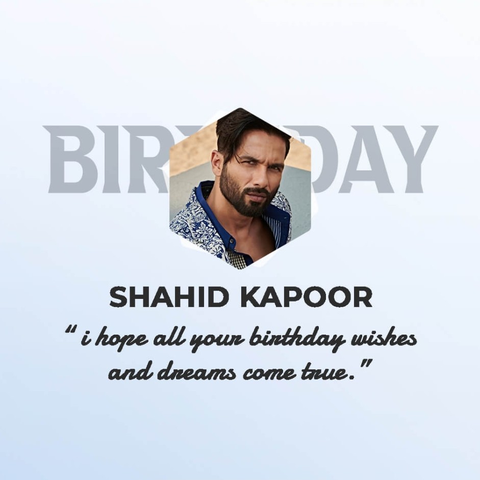 Happy Birthday, Shahid Kapoor: 25 Feb | Download Poster, Status and Hd Photos Free 2 Shahid Kapoor Birthday Picture Download